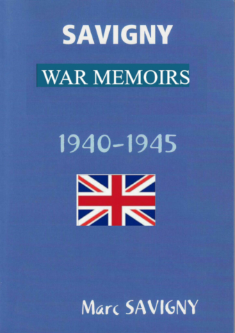 SAVIGNY WAR MEMOIS 1949-1945 SAVIGNY WAR MEMOIS 1949-1945