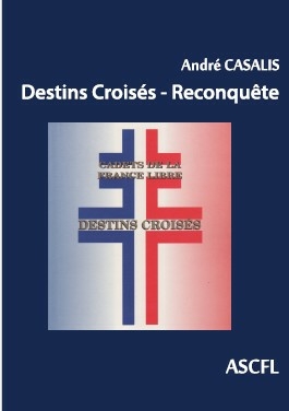 André CASALIS Destins croisés - Reconquête